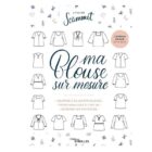 Livre Ma blouse sur Mesure Atelier Scämmit