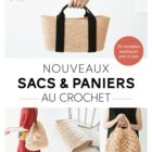 Livre Nouveaux Sacs & Paniers au crochet