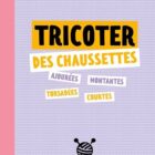 Livre Tricoter des chaussettes