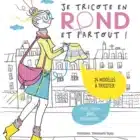 Livre Je tricote en rond et partout